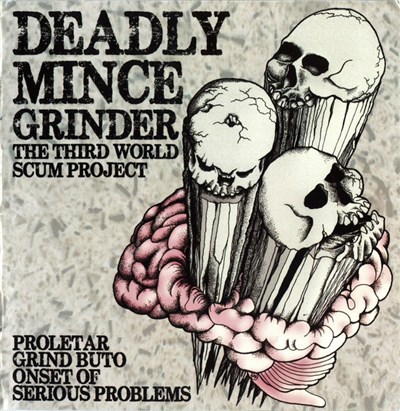 Proletar / Grind Buto / Onset Of Serious Problems - Deadly Mince Grinder • The Third World Scum Project download mp3 flac