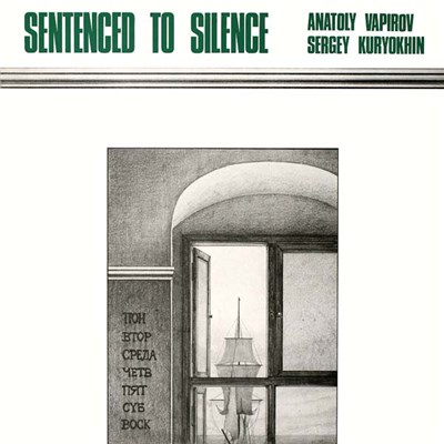 Anatoly Vapirov - Sergey Kuryokhin - Sentenced To Silence download mp3 flac