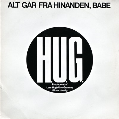 Lars H.U.G. - Alt Går Fra Hinanden, Babe / Kvinde Min download mp3 flac