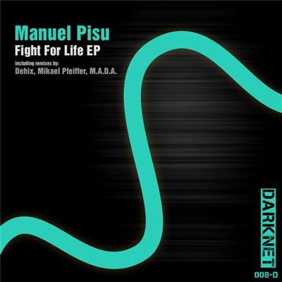 Manuel Pisu - Fight For Life EP download mp3 flac