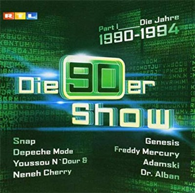 Various - Die 90er Show (Part 1 - Die Jahre 1990-1994) download mp3 flac
