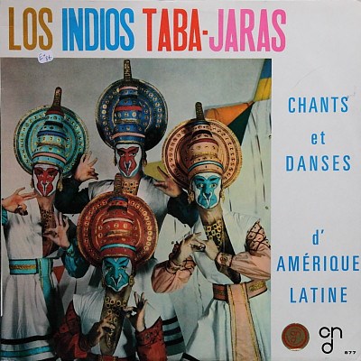 Los Indios Taba-Jaras - Chants Et Danses D'Amerique Latine download mp3 flac