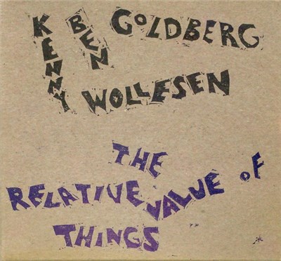 Ben Goldberg - Kenny Wollesen - The Relative Value Of Things download mp3 flac