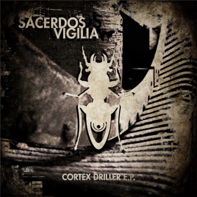 Sacerdos Vigilia - Cortex Driller E​.​P. download mp3 flac