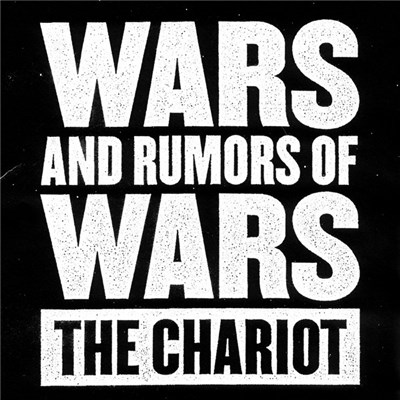 The Chariot - Wars And Rumors Of Wars download mp3 flac