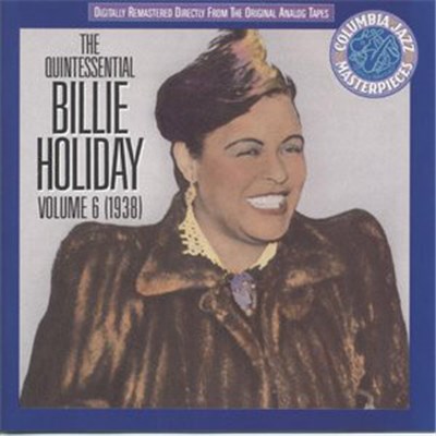 Billie Holiday - The Quintessential Billie Holiday Volume 6 (1938) download mp3 flac