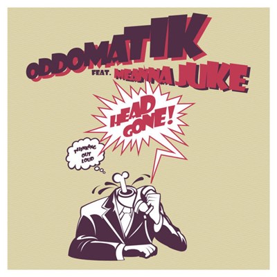 Oddomatik feat. Meanna Juke - Head Gone download mp3 flac