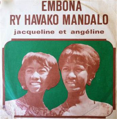 Jacqueline Et Angéline - Ry Havako Mandalo / Embona download mp3 flac