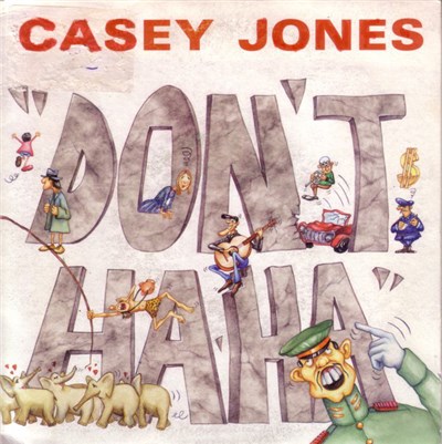 Casey Jones - Don't Ha Ha download mp3 flac