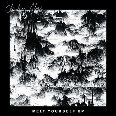 Climbing Alice - Melt Yourself Up download mp3 flac