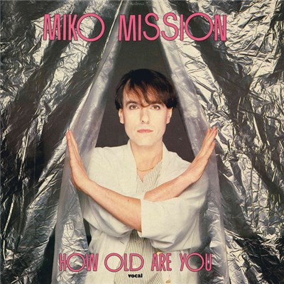 Miko Mission - How Old Are You? download mp3 flac