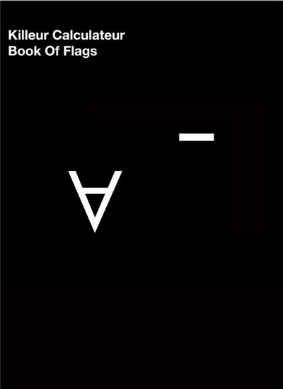 Killeur Calculateur - Book Of Flags download mp3 flac