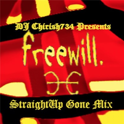 Freewill , DJ Chirish734 - Straight Up Gone download mp3 flac