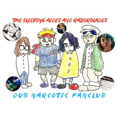The Sleeping Aides & Razorblades - Dub Narcotic Fanclub download mp3 flac