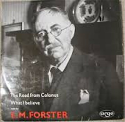 E. M. Forster - What I Believe / The Road From Colonus download mp3 flac