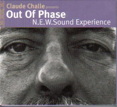 Claude Challe Presents Out Of Phase - N.E.W. Sound Experience download mp3 flac