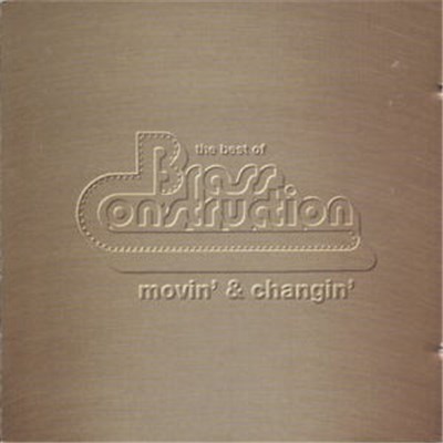 Brass Construction - The Best Of Brass Construction - Movin' & Changin' download mp3 flac