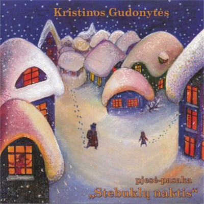 Kristina Gudonytė - Pjėsė-pasaka "Stebuklų Naktis" download mp3 flac