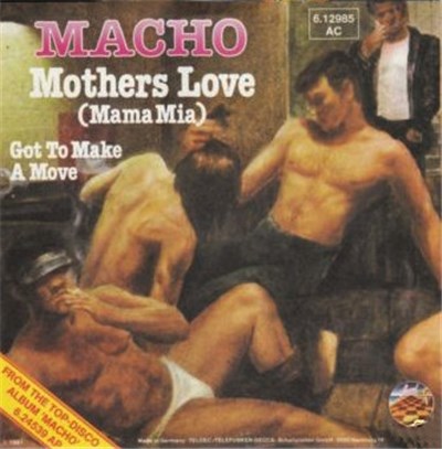 Macho - Mothers Love (Mama Mia) / Got To Make A Move download mp3 flac