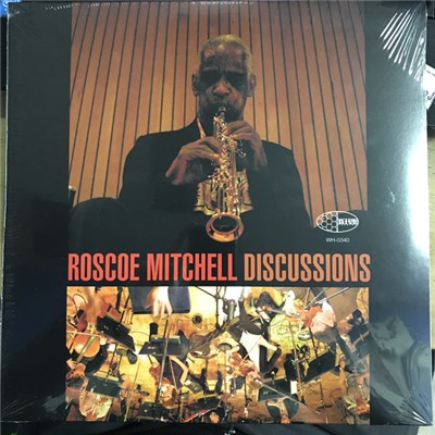 Roscoe Mitchell, Discussions Orchestra - Discussions download mp3 flac