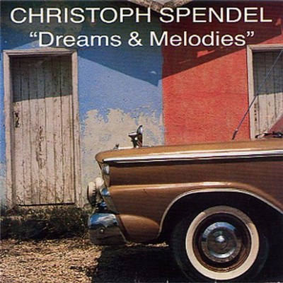 Christoph Spendel - Dreams & Melodies download mp3 flac