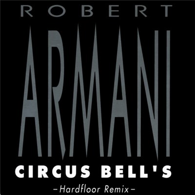 Robert Armani - Circus Bell's download mp3 flac
