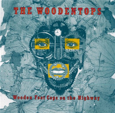 The Woodentops - Wooden Foot Cops On The Highway download mp3 flac