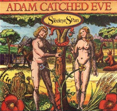 Steeleye Span - Adam Catched Eve download mp3 flac