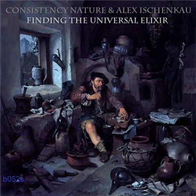 Consistency Nature & Alex Ischenkau - Finding The Universal Elixir download mp3 flac