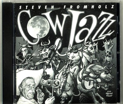 Steven Fromholz - Cow Jazz download mp3 flac