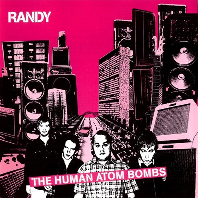 Randy - The Human Atom Bombs download mp3 flac