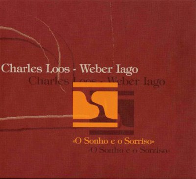 Charles Loos - Weber Iago - O Sonho E O Sorriso download mp3 flac