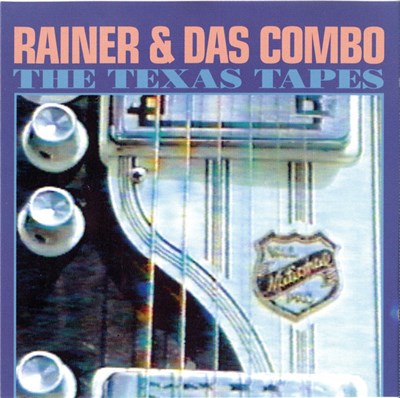 Rainer & Das Combo - The Texas Tapes download mp3 flac