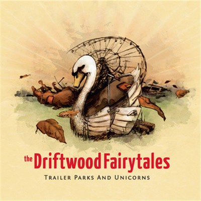 The Driftwood Fairytales - Trailer Parks And Unicorns download mp3 flac