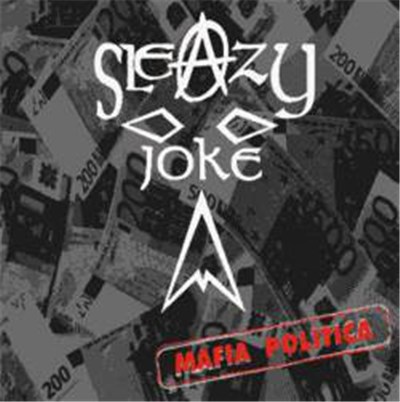 Sleazy Joke - Mafia Politica download mp3 flac