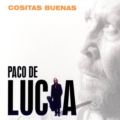 Paco De Lucía - Cositas Buenas download mp3 flac