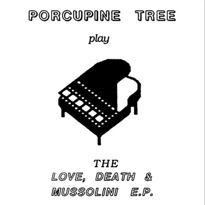 Porcupine Tree - Love, Death & Mussolini download mp3 flac