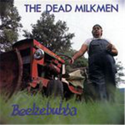 The Dead Milkmen - Beelzebubba download mp3 flac