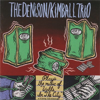 The Denison/Kimball Trio - Walls In The City download mp3 flac