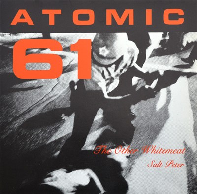 Atomic 61 - The Other Whitemeat / Salt Peter download mp3 flac
