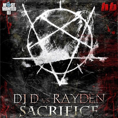 DJ D Vs Rayden - Sacrifice download mp3 flac