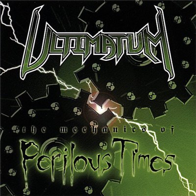 Ultimatum - The Mechanics Of Perilous Times download mp3 flac