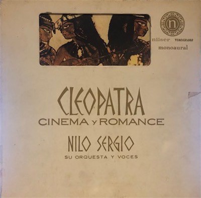 Nilo Sérgio Sua Orquestra E Vozes - Cleopatra, Cinema Y Romance download mp3 flac