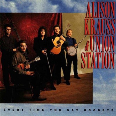 Alison Krauss & Union Station - Every Time You Say Goodbye download mp3 flac