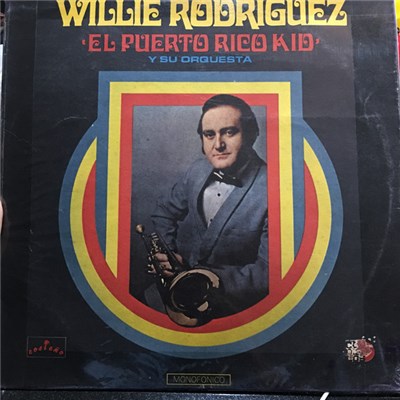 Willie Rodriguez Y Su Orquesta - El Puerto Rico Kid download mp3 flac