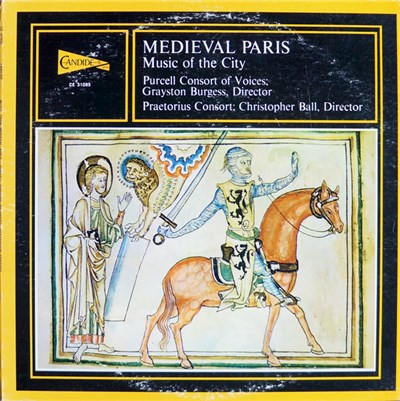 Purcell Consort Of Voices ; Grayston Burgess, Praetorius Consort ; Christopher Ball - Medieval Paris (Music Of The City) download mp3 flac