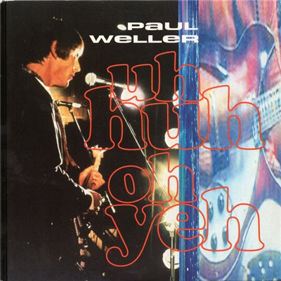 Paul Weller - Uh Huh Oh Yeh download mp3 flac