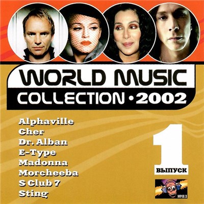 Alphaville, Cher, Dr. Alban, E-Type, Madonna, Morcheeba, S Club 7, Sting - World Music Collection 2002 #1 download mp3 flac
