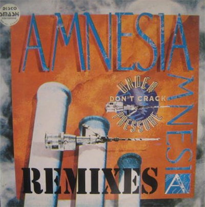 Amnesia - Don't Crack Under Pressure (Remixes) download mp3 flac