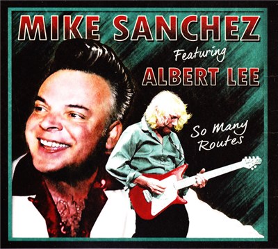 Mike Sanchez, Albert Lee - So Many Routes download mp3 flac